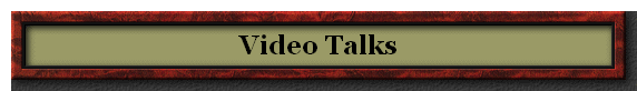 Video Talks